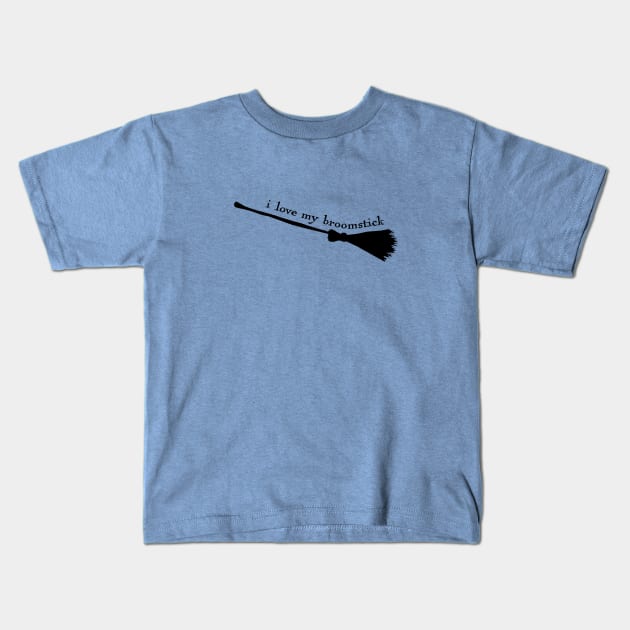 I love my broomstick Kids T-Shirt by helengarvey